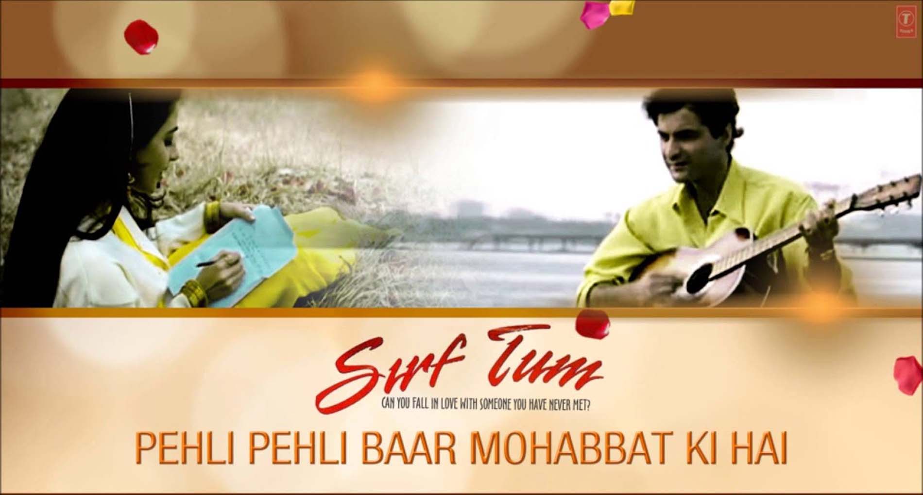पहली पहली बार मोहब्बत की है, Pehli Pehli Baar Mohabbat Ki Hai Lyrics in Hindi
